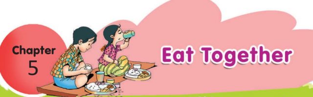Eat Together Class 4 EVS Chapter 5 Notes New and Best 