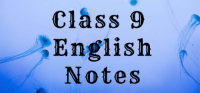 9th Class English Textbook Notes